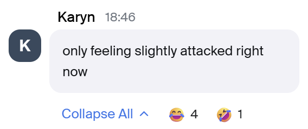 Chat message from Karyn, a live attendee, saying she felt slightly attacked (in a good way) by how relatable the class was